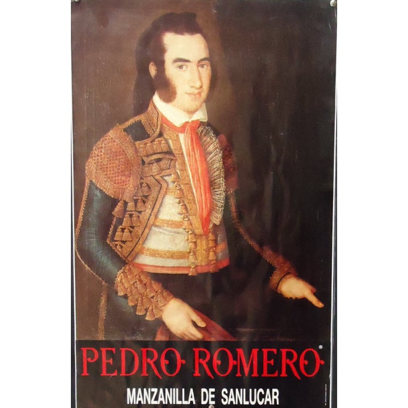 PUBLICIDAD  PEDRO ROMERO.- VES DE TORERO.MED 45X70CTM